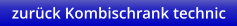 zurück Kombischrank technic